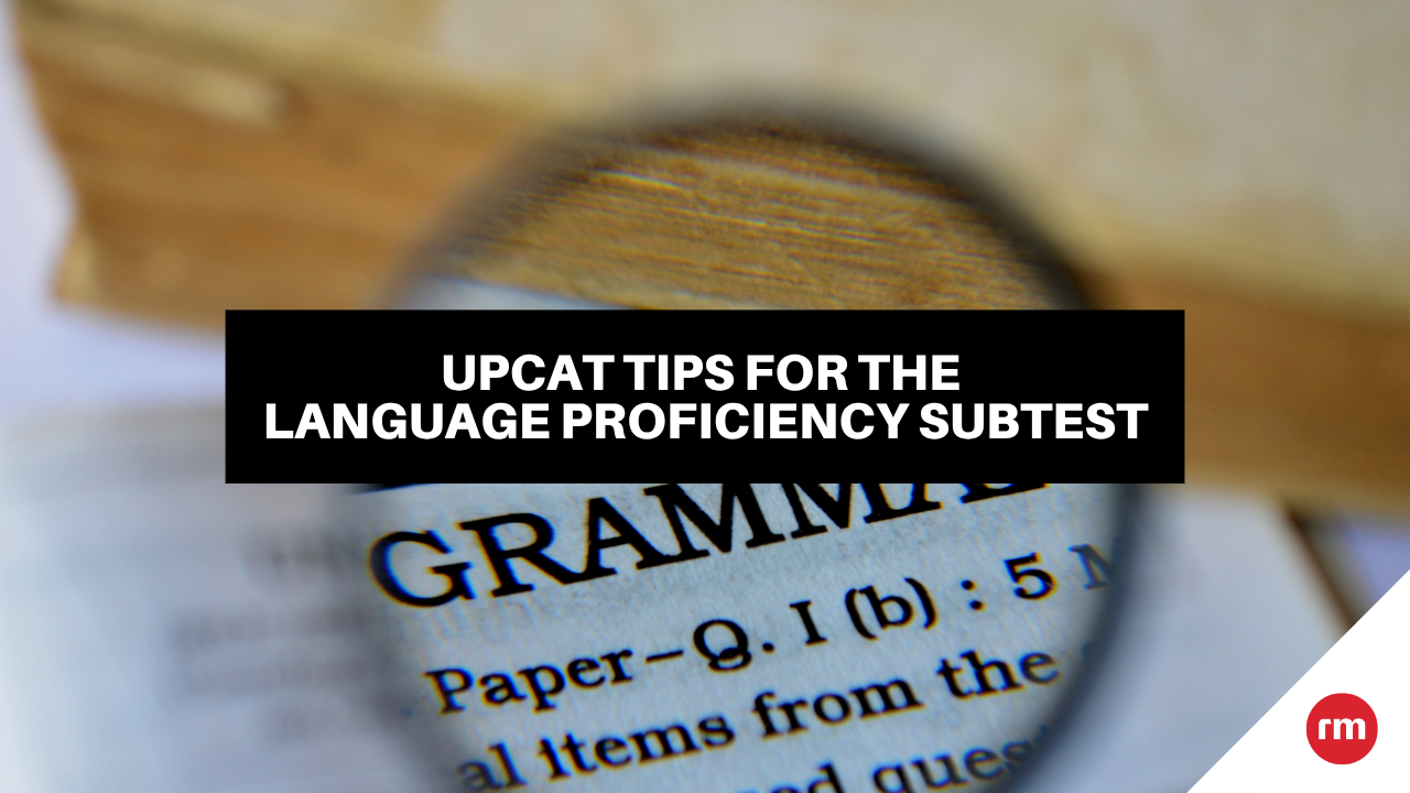 UPCAT Tips for Language Proficiency Subtest UPCAT Tips for Language Proficiency Subtest